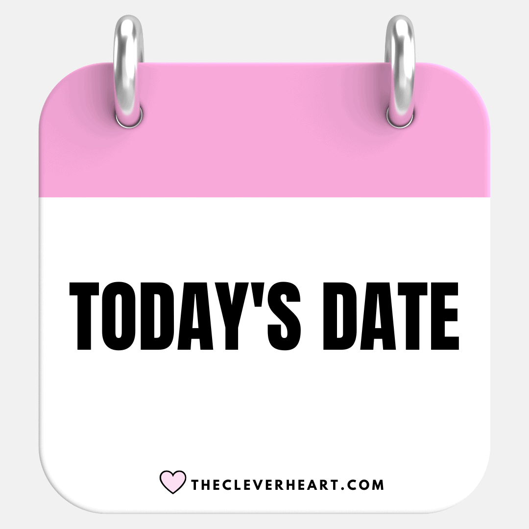 today-s-date-what-is-the-date-today-the-clever-heart