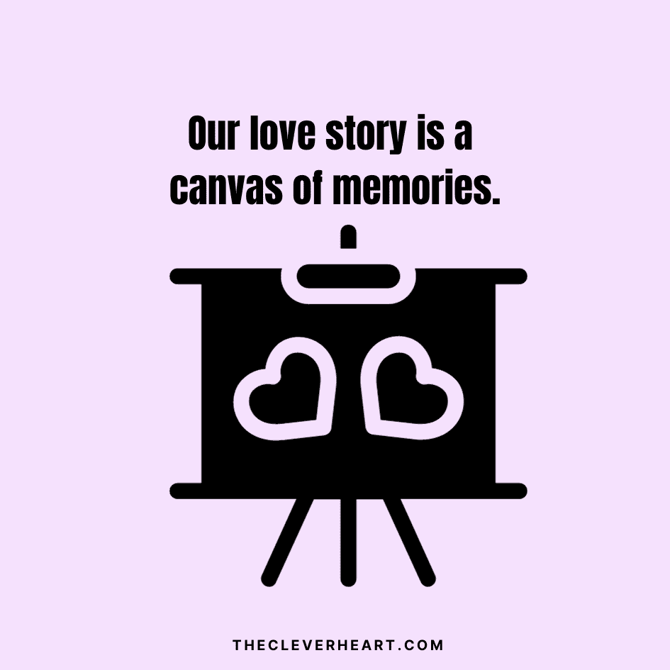 our love story is a canvas of memories puns