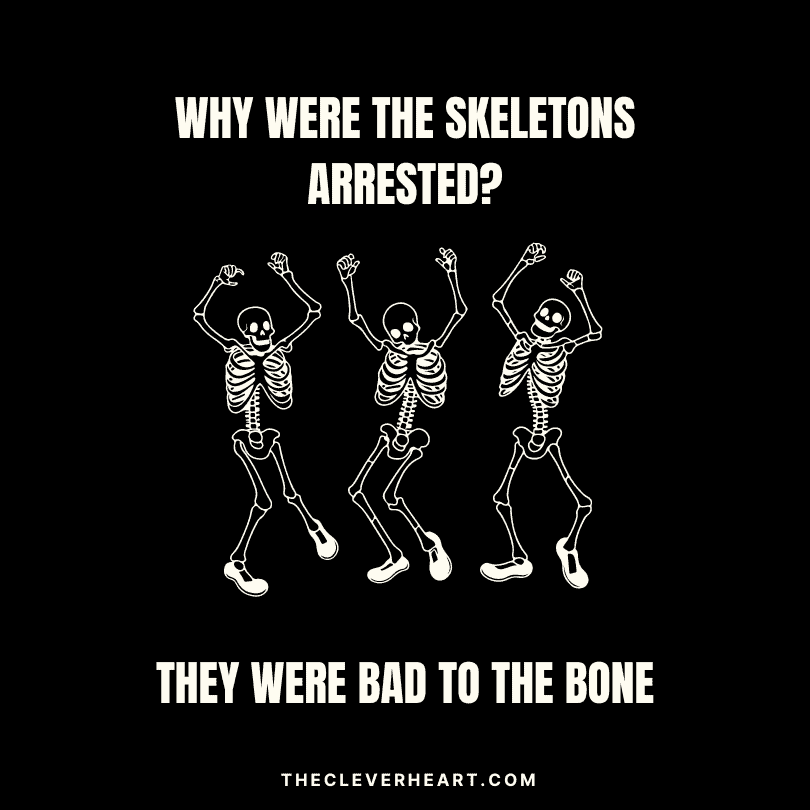 why were the skeletons arrested joke