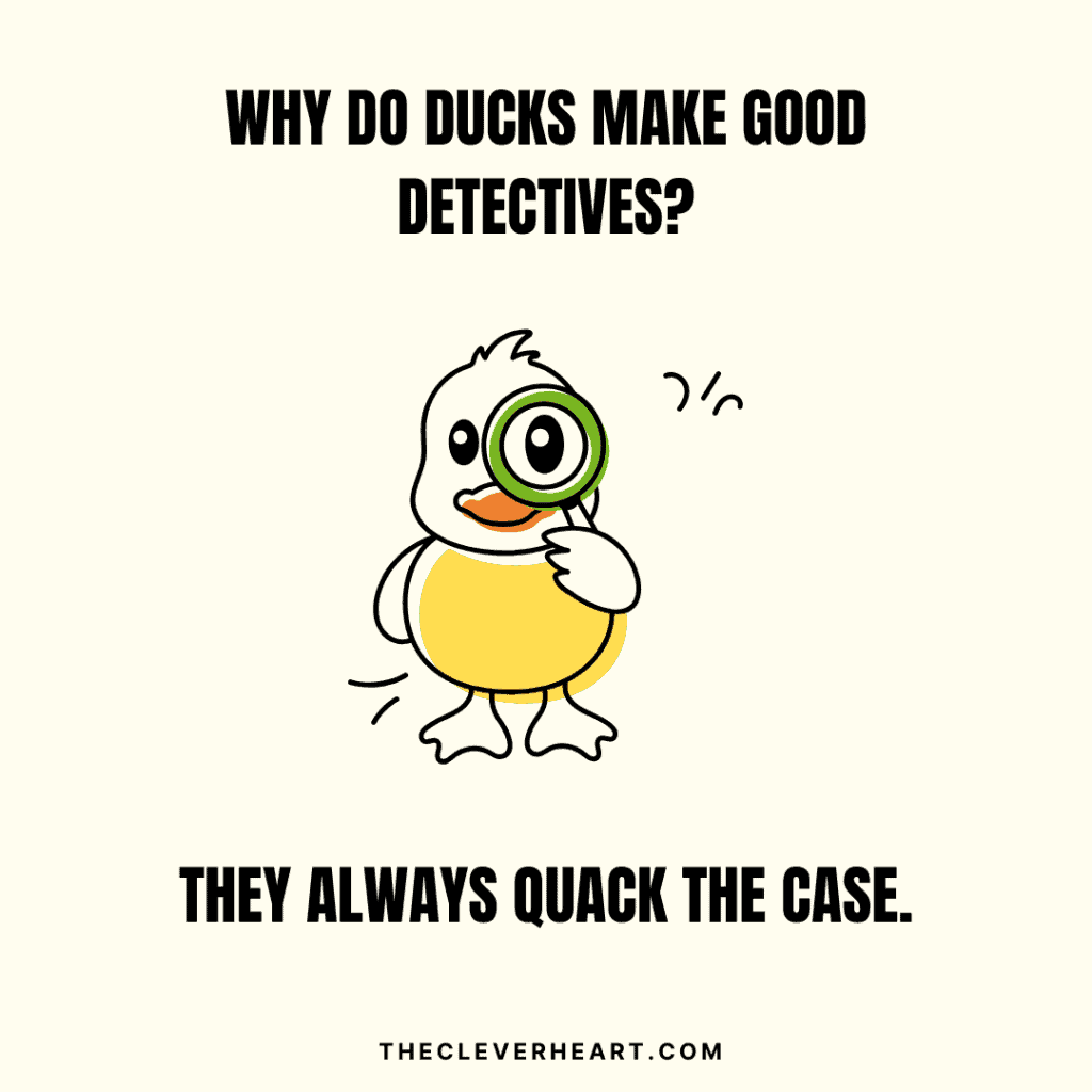 why do ducks make good detectives bird jokes