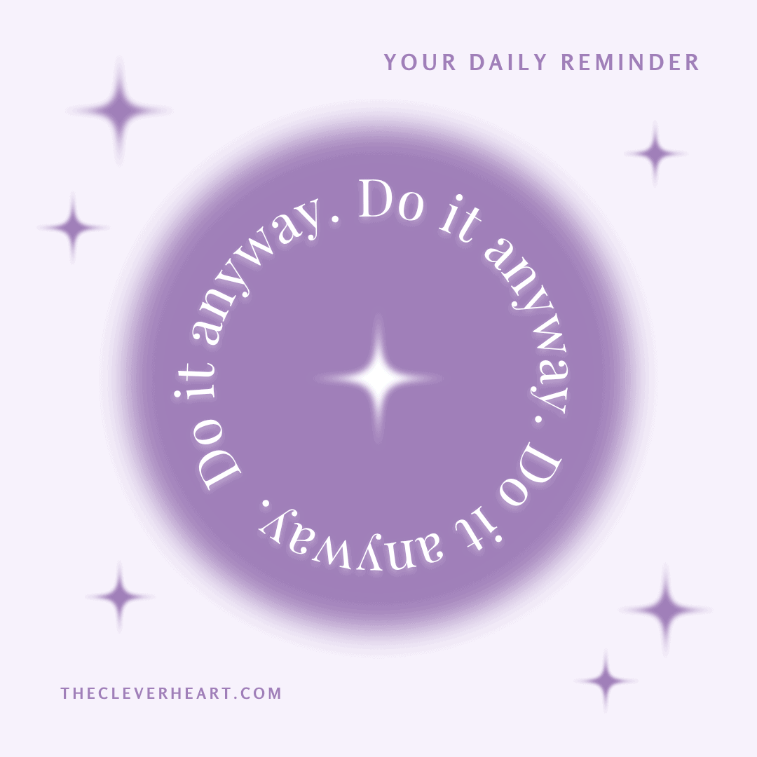 do it anyway daily reminder