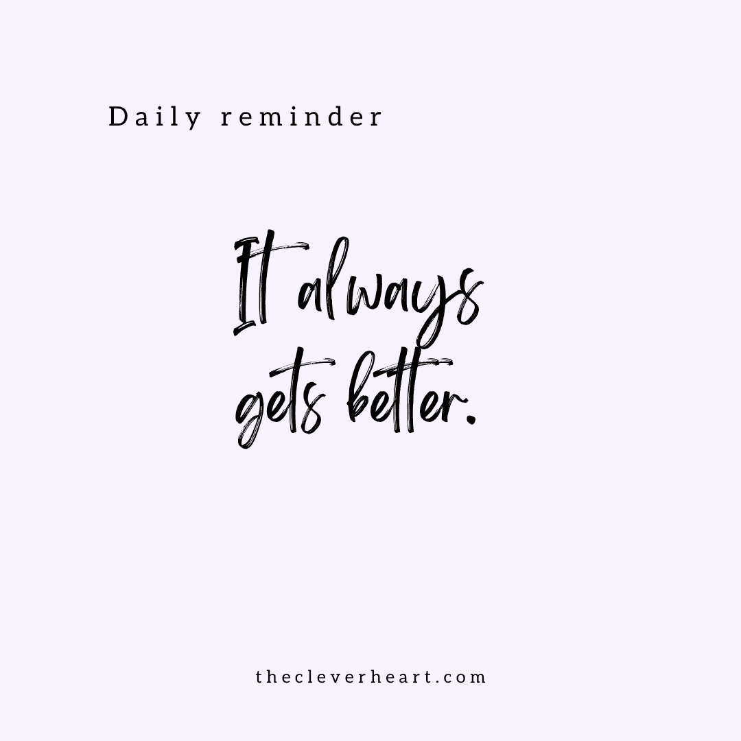 it always gets better daily reminder
