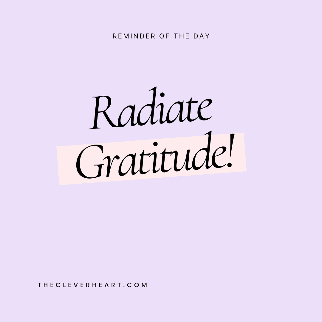 radiate gratitude daily reminder