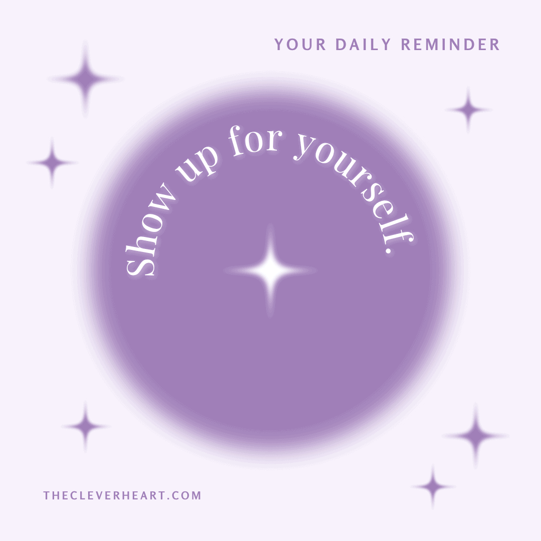 show up for yourself daily reminder