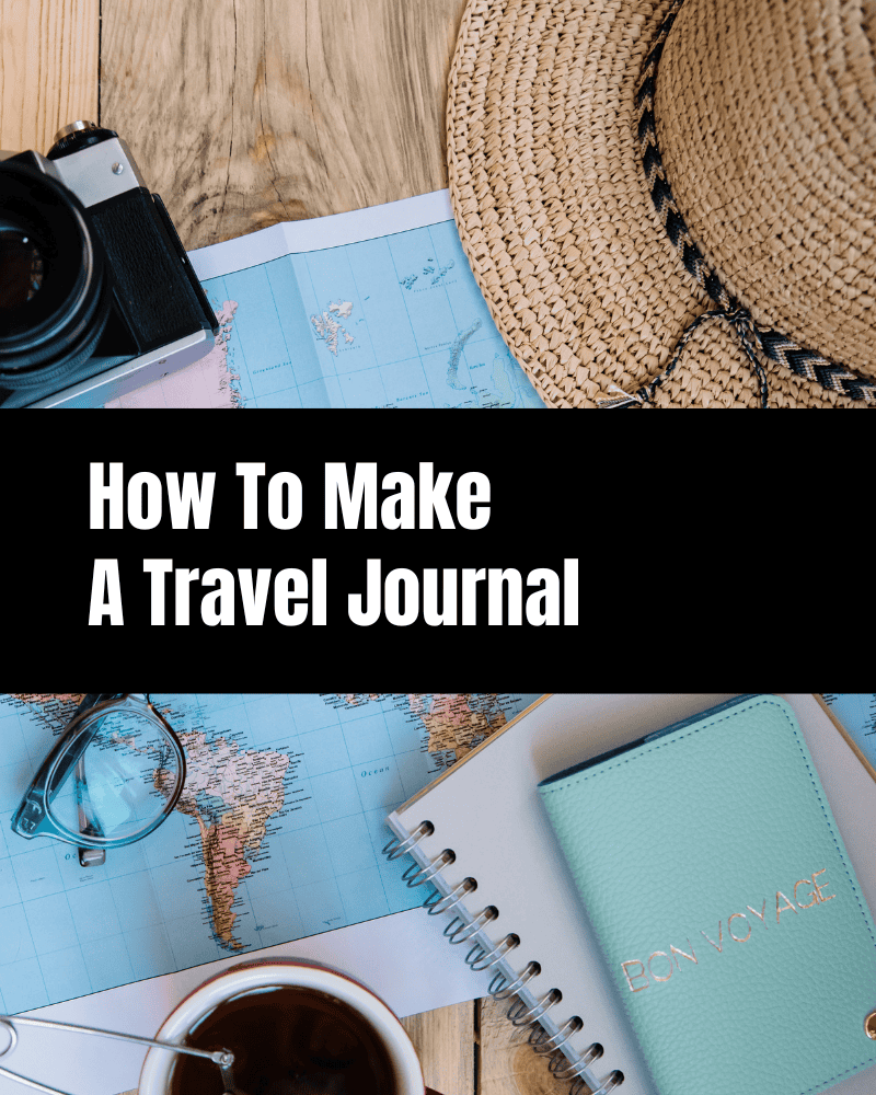 how to make a travel journal